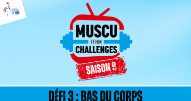 MUSCU CHALLENGES SAISON 9 : Défi 3 Bas du corps 
